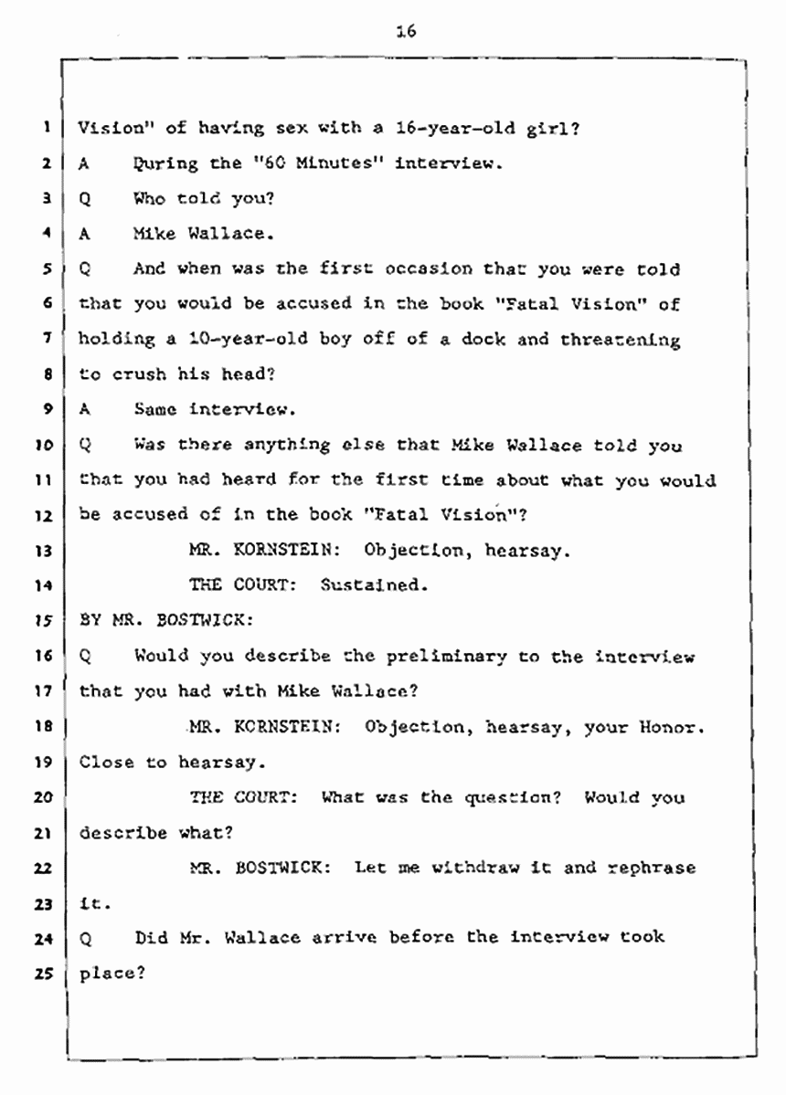 Los Angeles, California Civil Trial<br>Jeffrey MacDonald vs. Joe McGinniss<br><br>July 27, 1987:<br>Plaintiff's Witness: Jeffrey MacDonald, p. 16