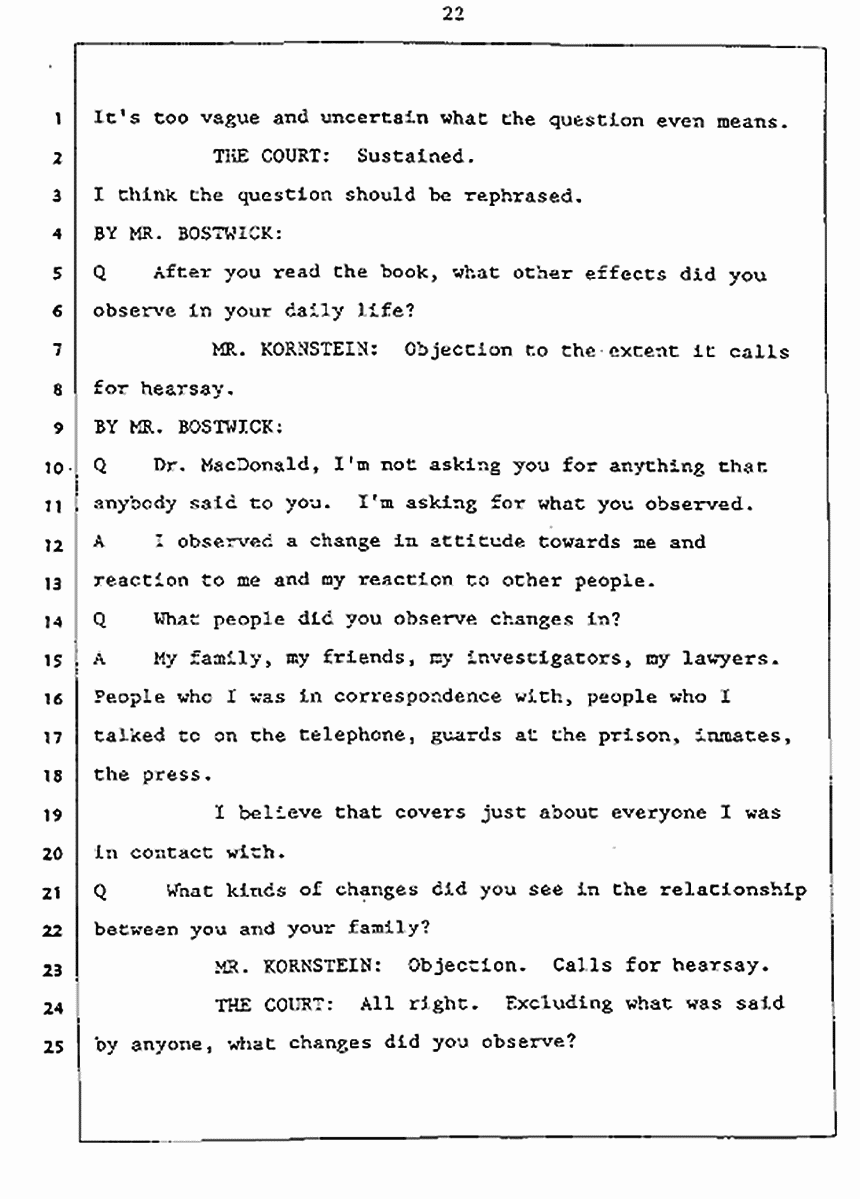 Los Angeles, California Civil Trial<br>Jeffrey MacDonald vs. Joe McGinniss<br><br>July 27, 1987:<br>Plaintiff's Witness: Jeffrey MacDonald, p. 22