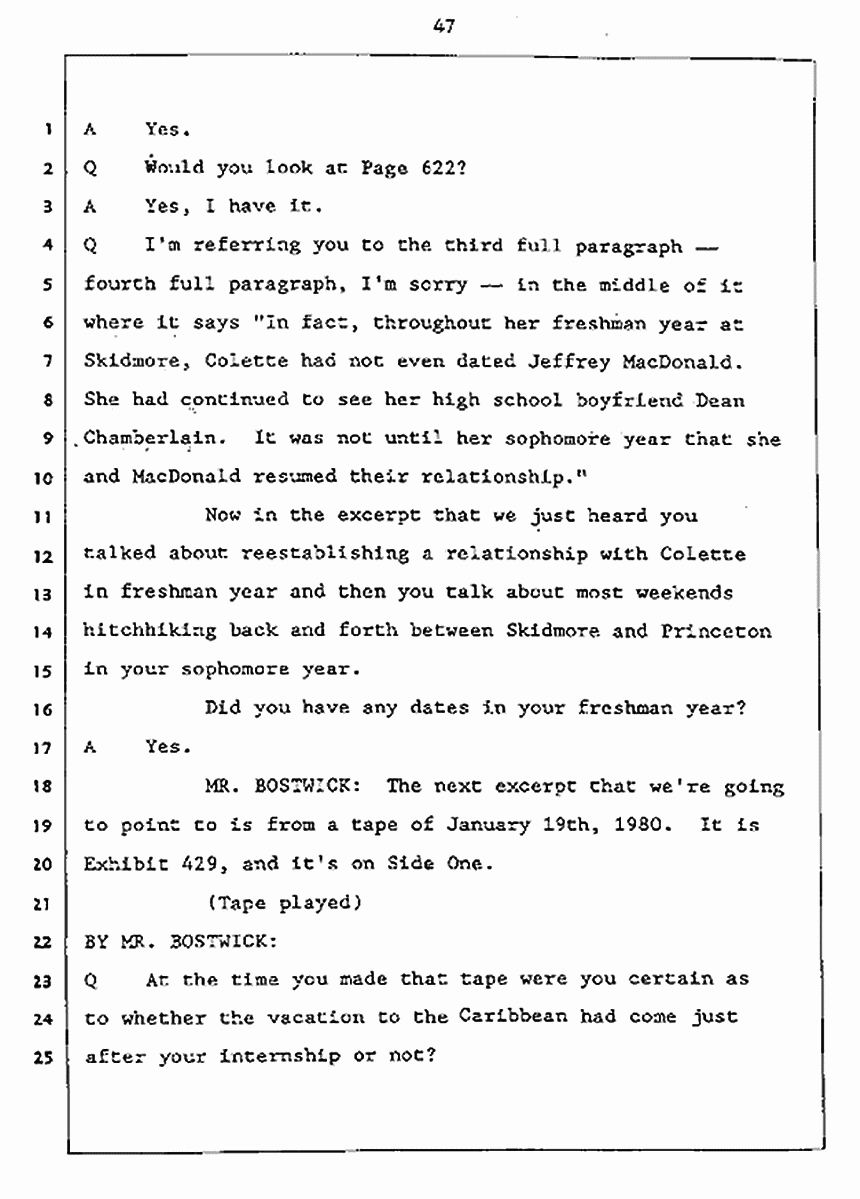 Los Angeles, California Civil Trial<br>Jeffrey MacDonald vs. Joe McGinniss<br><br>July 27, 1987:<br>Plaintiff's Witness: Jeffrey MacDonald, p. 47