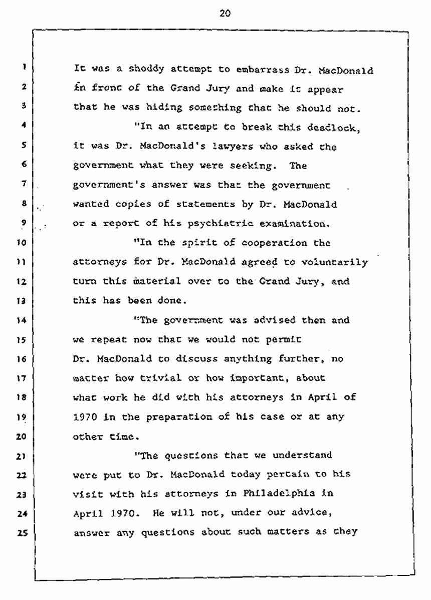 Los Angeles, California Civil Trial<br>Jeffrey MacDonald vs. Joe McGinniss<br><br>July 27, 1987:<br>Plaintiff's Witness: Jeffrey MacDonald, p. 20