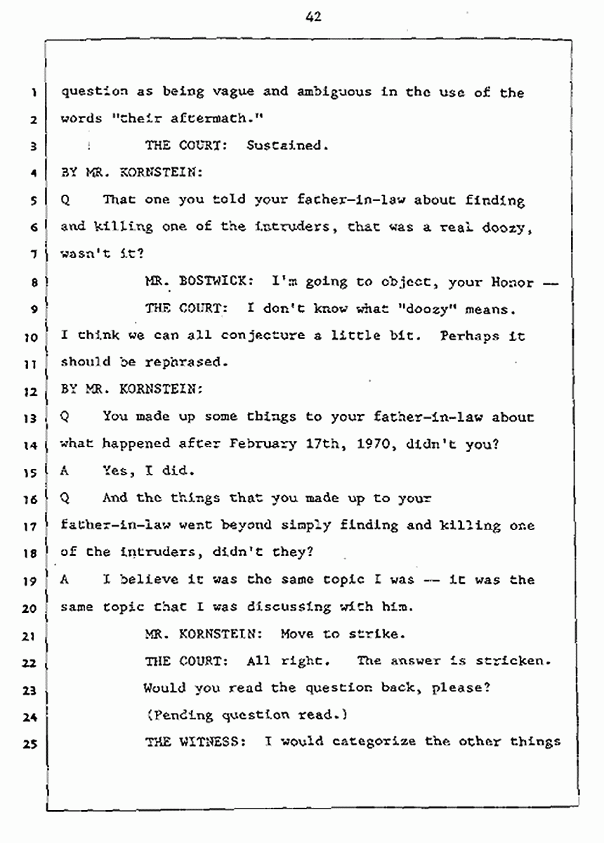 Los Angeles, California Civil Trial<br>Jeffrey MacDonald vs. Joe McGinniss<br><br>July 27, 1987:<br>Plaintiff's Witness: Jeffrey MacDonald, p. 42