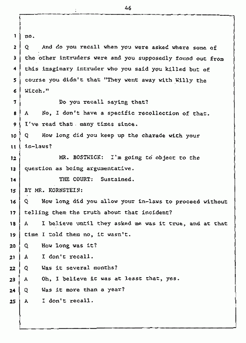 Los Angeles, California Civil Trial<br>Jeffrey MacDonald vs. Joe McGinniss<br><br>July 27, 1987:<br>Plaintiff's Witness: Jeffrey MacDonald, p. 46