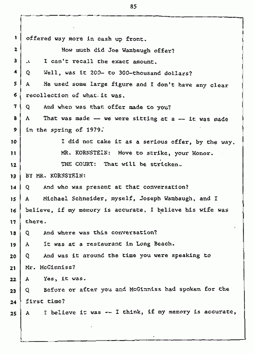 Los Angeles, California Civil Trial<br>Jeffrey MacDonald vs. Joe McGinniss<br><br>July 27, 1987:<br>Plaintiff's Witness: Jeffrey MacDonald, p. 85