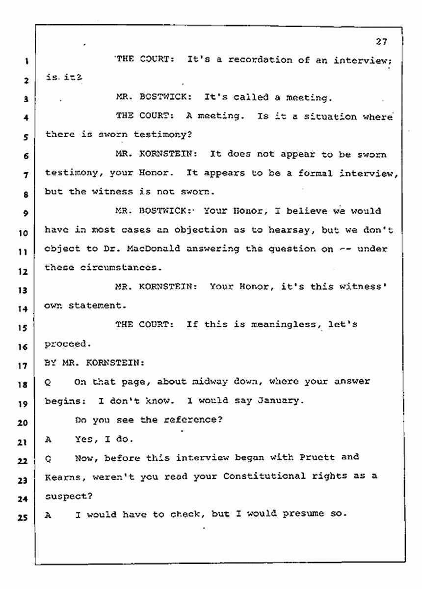 Los Angeles, California Civil Trial<br>Jeffrey MacDonald vs. Joe McGinniss<br><br>July 30, 1987:<br>Plaintiff's Witness: Jeffrey MacDonald, p. 27
