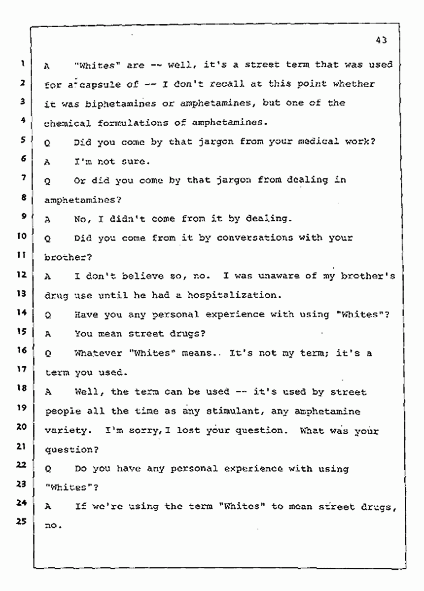 Los Angeles, California Civil Trial<br>Jeffrey MacDonald vs. Joe McGinniss<br><br>July 30, 1987:<br>Plaintiff's Witness: Jeffrey MacDonald, p. 43