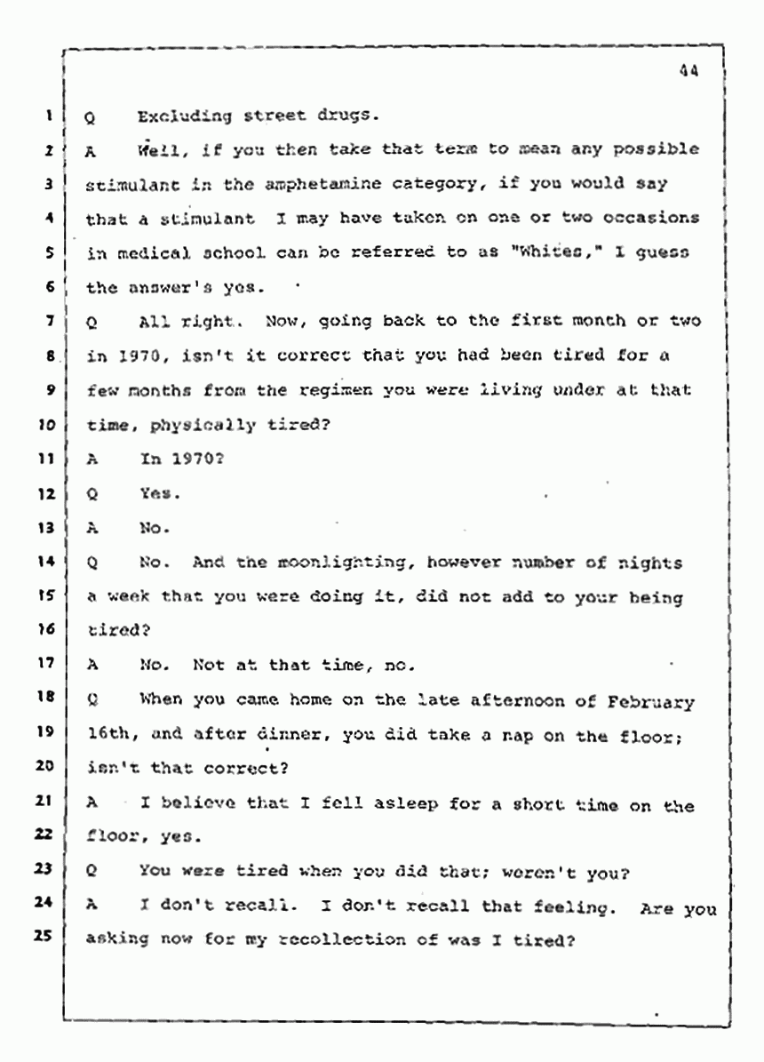 Los Angeles, California Civil Trial<br>Jeffrey MacDonald vs. Joe McGinniss<br><br>July 30, 1987:<br>Plaintiff's Witness: Jeffrey MacDonald, p. 44