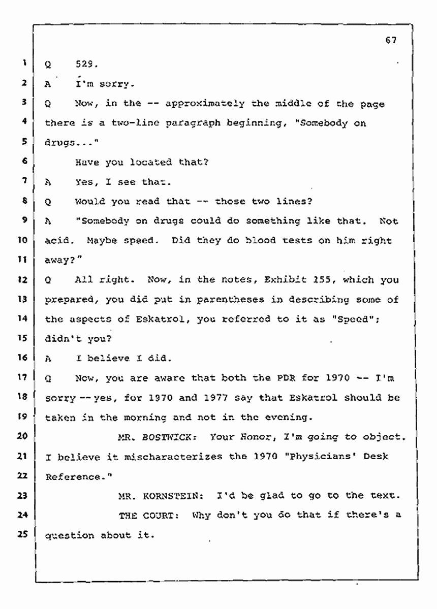 Los Angeles, California Civil Trial<br>Jeffrey MacDonald vs. Joe McGinniss<br><br>July 30, 1987:<br>Plaintiff's Witness: Jeffrey MacDonald, p. 67