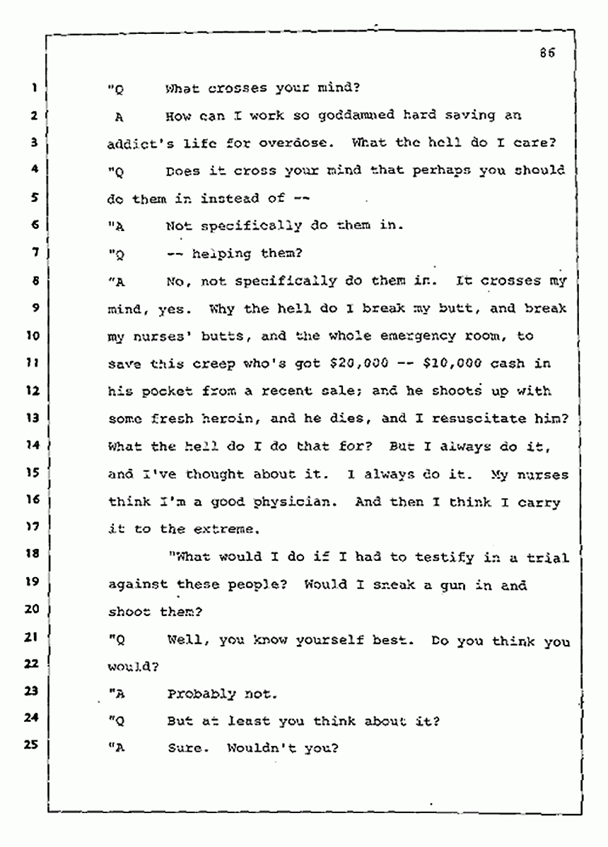 Los Angeles, California Civil Trial<br>Jeffrey MacDonald vs. Joe McGinniss<br><br>July 30, 1987:<br>Plaintiff's Witness: Jeffrey MacDonald, p. 86