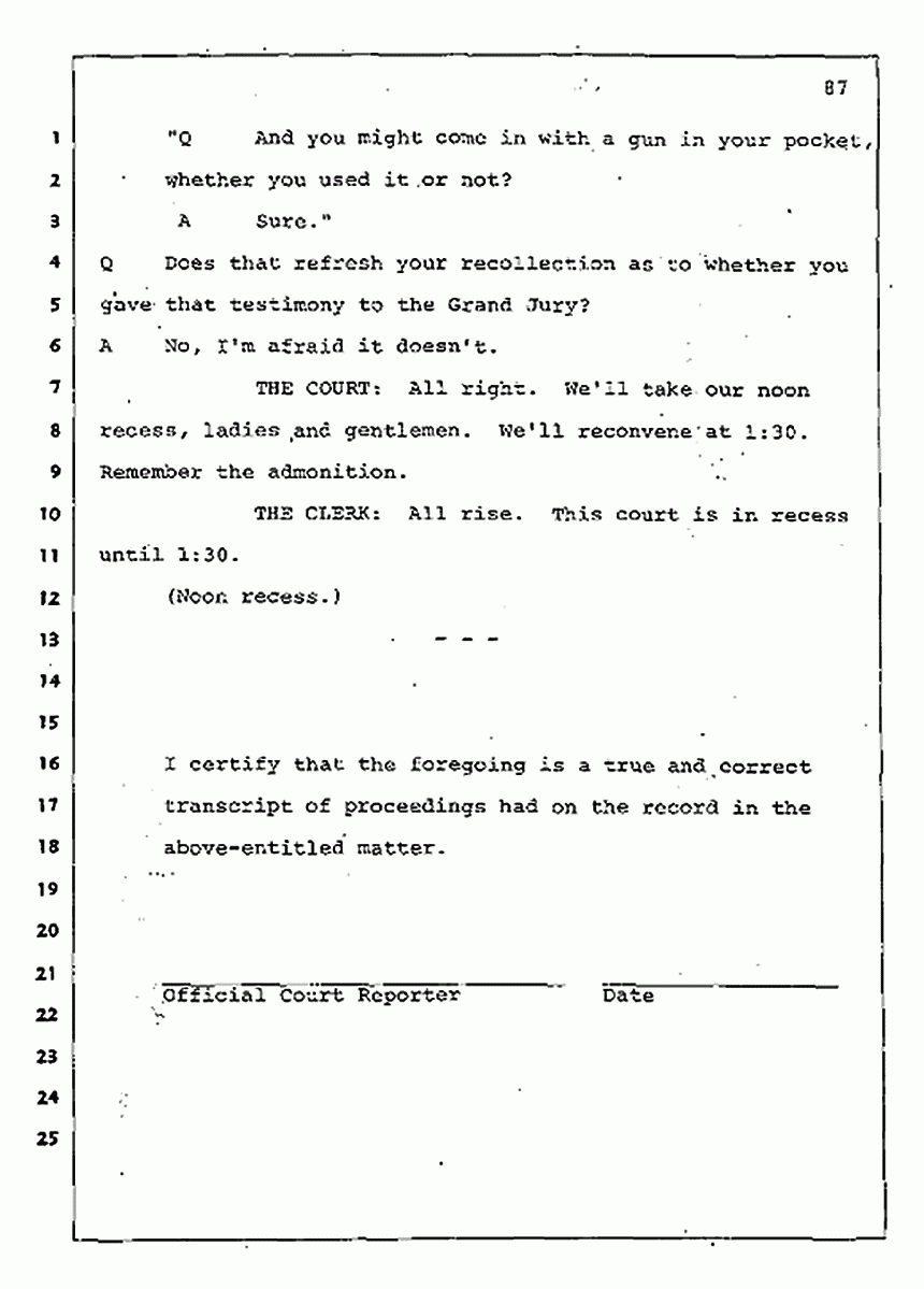 Los Angeles, California Civil Trial<br>Jeffrey MacDonald vs. Joe McGinniss<br><br>July 30, 1987:<br>Plaintiff's Witness: Jeffrey MacDonald, p. 87