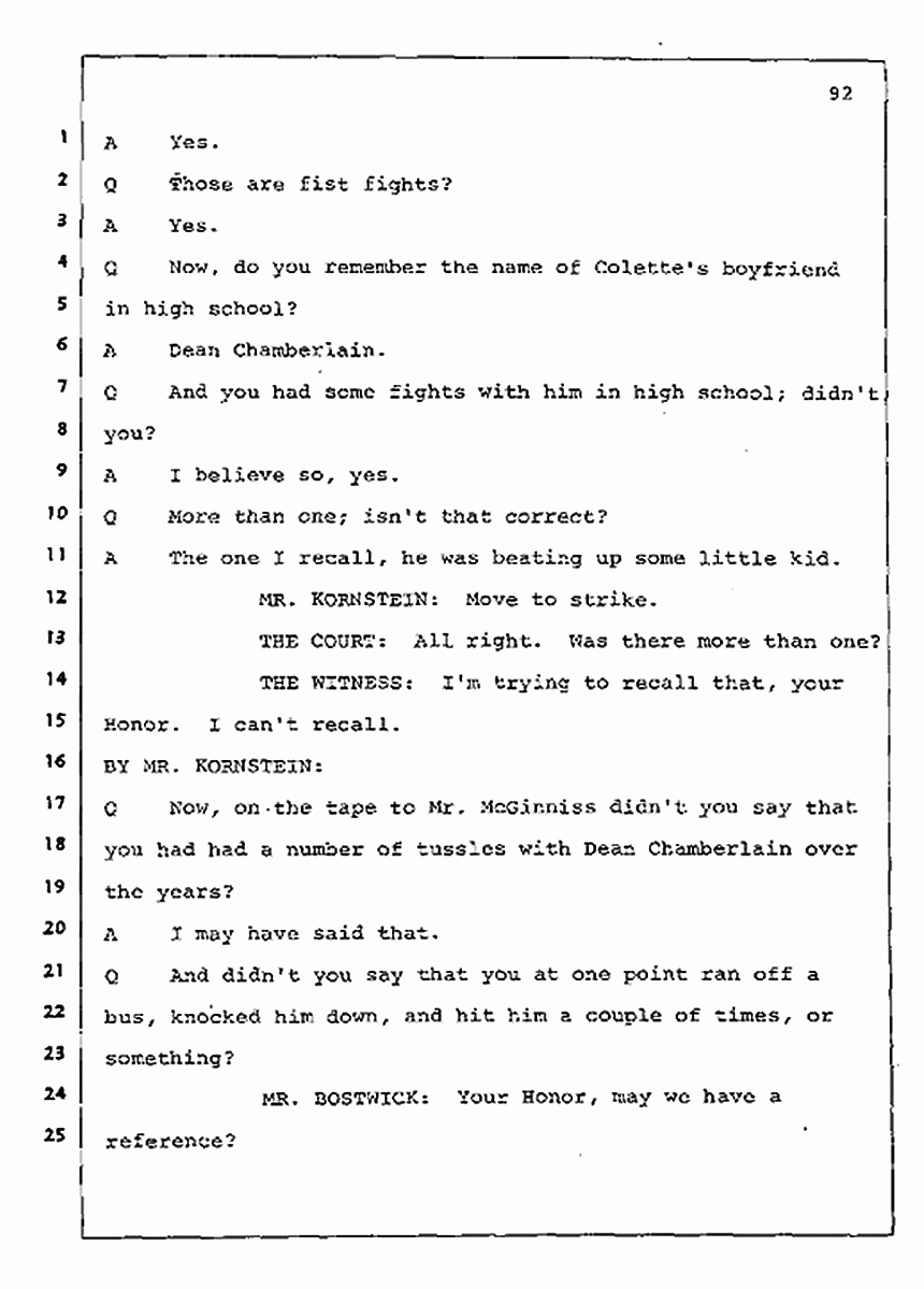 Los Angeles, California Civil Trial<br>Jeffrey MacDonald vs. Joe McGinniss<br><br>July 30, 1987:<br>Plaintiff's Witness: Jeffrey MacDonald, p. 92