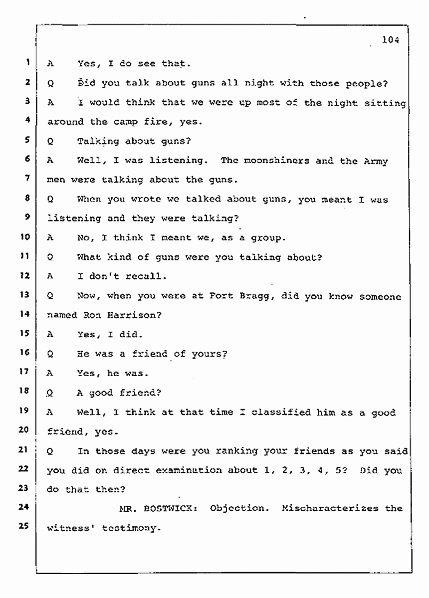 Los Angeles, California Civil Trial<br>Jeffrey MacDonald vs. Joe McGinniss<br><br>July 30, 1987:<br>Plaintiff's Witness: Jeffrey MacDonald, p. 104