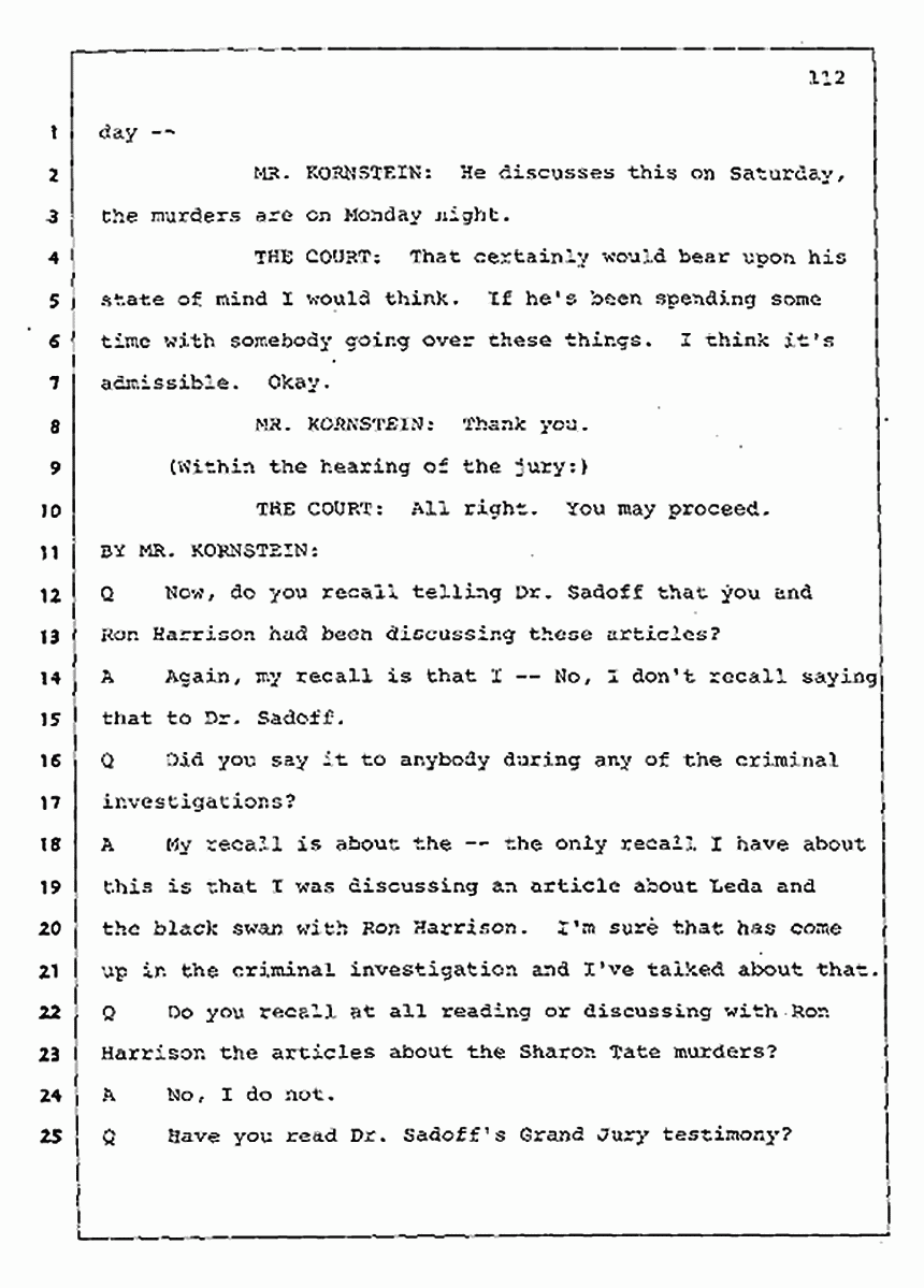 Los Angeles, California Civil Trial<br>Jeffrey MacDonald vs. Joe McGinniss<br><br>July 30, 1987:<br>Plaintiff's Witness: Jeffrey MacDonald, p. 112