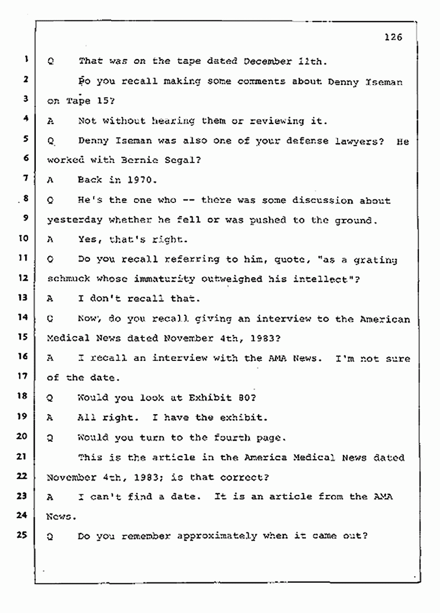 Los Angeles, California Civil Trial<br>Jeffrey MacDonald vs. Joe McGinniss<br><br>July 30, 1987:<br>Plaintiff's Witness: Jeffrey MacDonald, p. 126