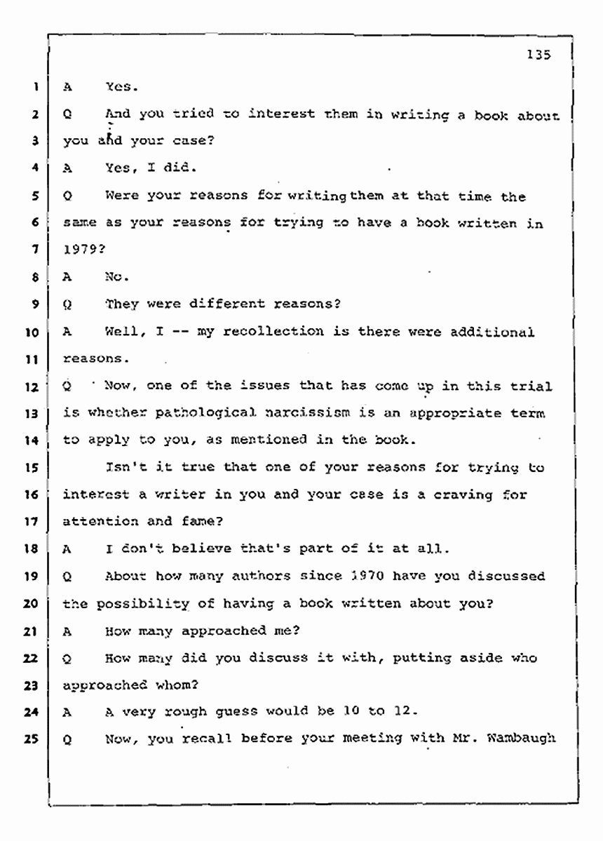 Los Angeles, California Civil Trial<br>Jeffrey MacDonald vs. Joe McGinniss<br><br>July 30, 1987:<br>Plaintiff's Witness: Jeffrey MacDonald, p. 135