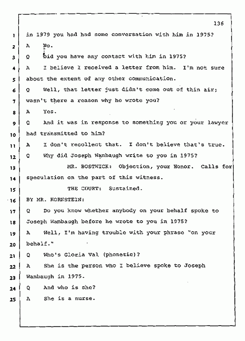 Los Angeles, California Civil Trial<br>Jeffrey MacDonald vs. Joe McGinniss<br><br>July 30, 1987:<br>Plaintiff's Witness: Jeffrey MacDonald, p. 136