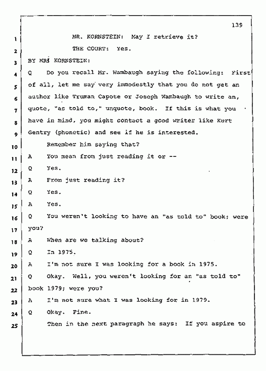 Los Angeles, California Civil Trial<br>Jeffrey MacDonald vs. Joe McGinniss<br><br>July 30, 1987:<br>Plaintiff's Witness: Jeffrey MacDonald, p. 139