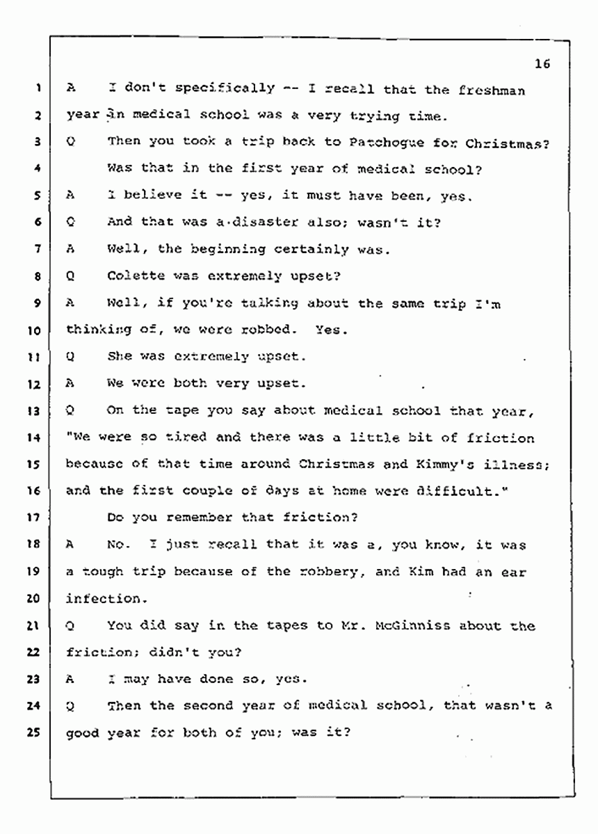 Los Angeles, California Civil Trial<br>Jeffrey MacDonald vs. Joe McGinniss<br><br>July 31, 1987:<br>Plaintiff's Witness: Jeffrey MacDonald, p. 16
