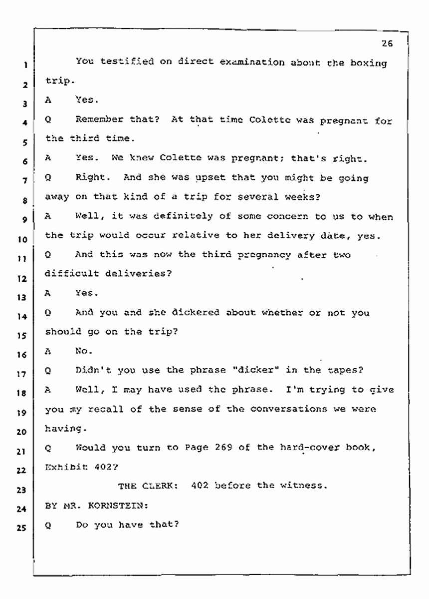 Los Angeles, California Civil Trial<br>Jeffrey MacDonald vs. Joe McGinniss<br><br>July 31, 1987:<br>Plaintiff's Witness: Jeffrey MacDonald, p. 26