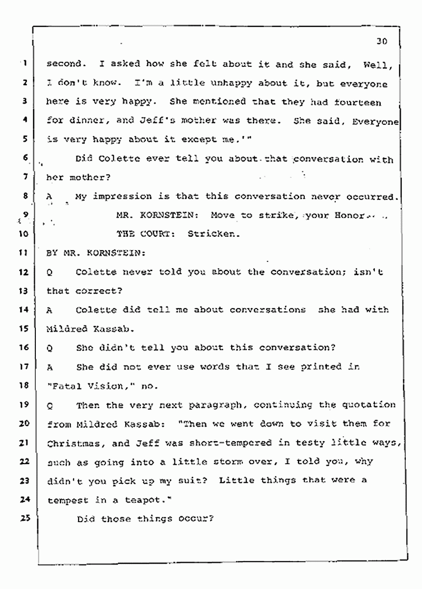 Los Angeles, California Civil Trial<br>Jeffrey MacDonald vs. Joe McGinniss<br><br>July 31, 1987:<br>Plaintiff's Witness: Jeffrey MacDonald, p. 30