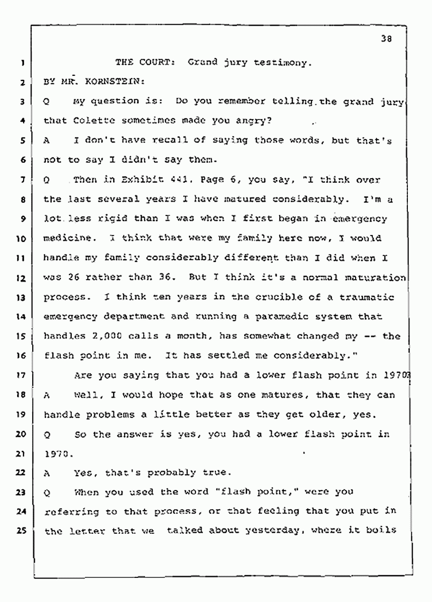 Los Angeles, California Civil Trial<br>Jeffrey MacDonald vs. Joe McGinniss<br><br>July 31, 1987:<br>Plaintiff's Witness: Jeffrey MacDonald, p. 38