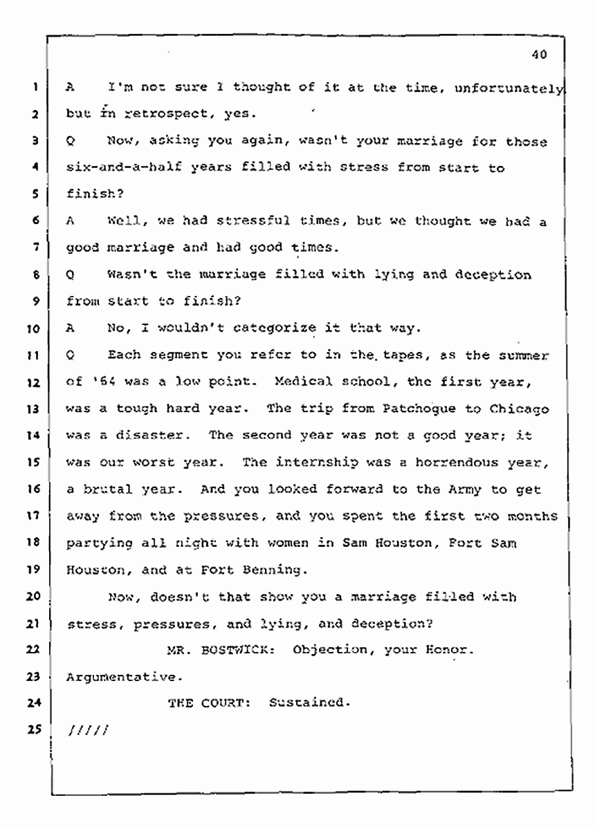 Los Angeles, California Civil Trial<br>Jeffrey MacDonald vs. Joe McGinniss<br><br>July 31, 1987:<br>Plaintiff's Witness: Jeffrey MacDonald, p. 40