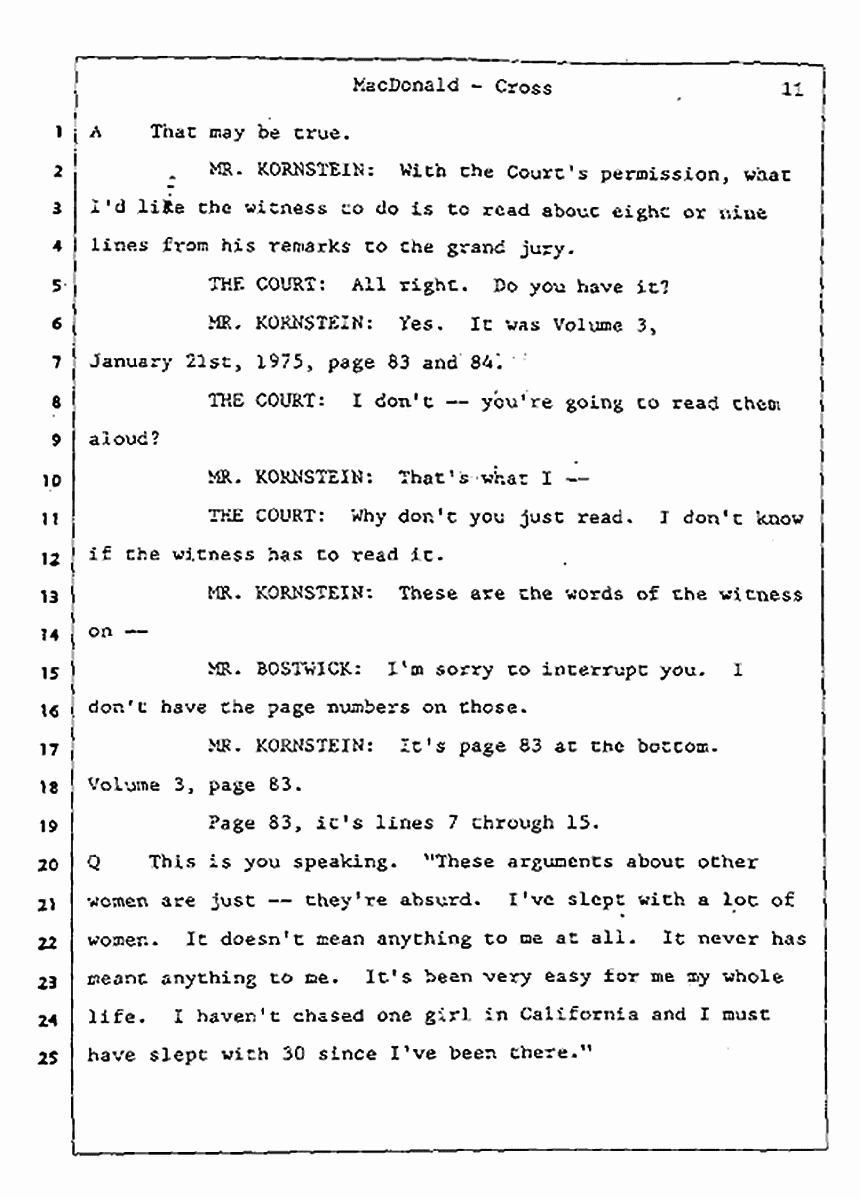 Los Angeles, California Civil Trial<br>Jeffrey MacDonald vs. Joe McGinniss<br><br>July 31, 1987:<br>Plaintiff's Witness: Jeffrey MacDonald, p. 11