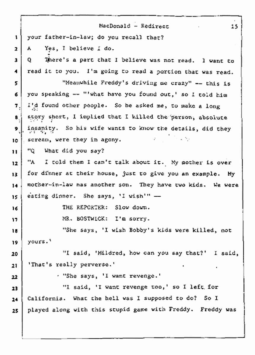 Los Angeles, California Civil Trial<br>Jeffrey MacDonald vs. Joe McGinniss<br><br>July 31, 1987:<br>Plaintiff's Witness: Jeffrey MacDonald, p. 15
