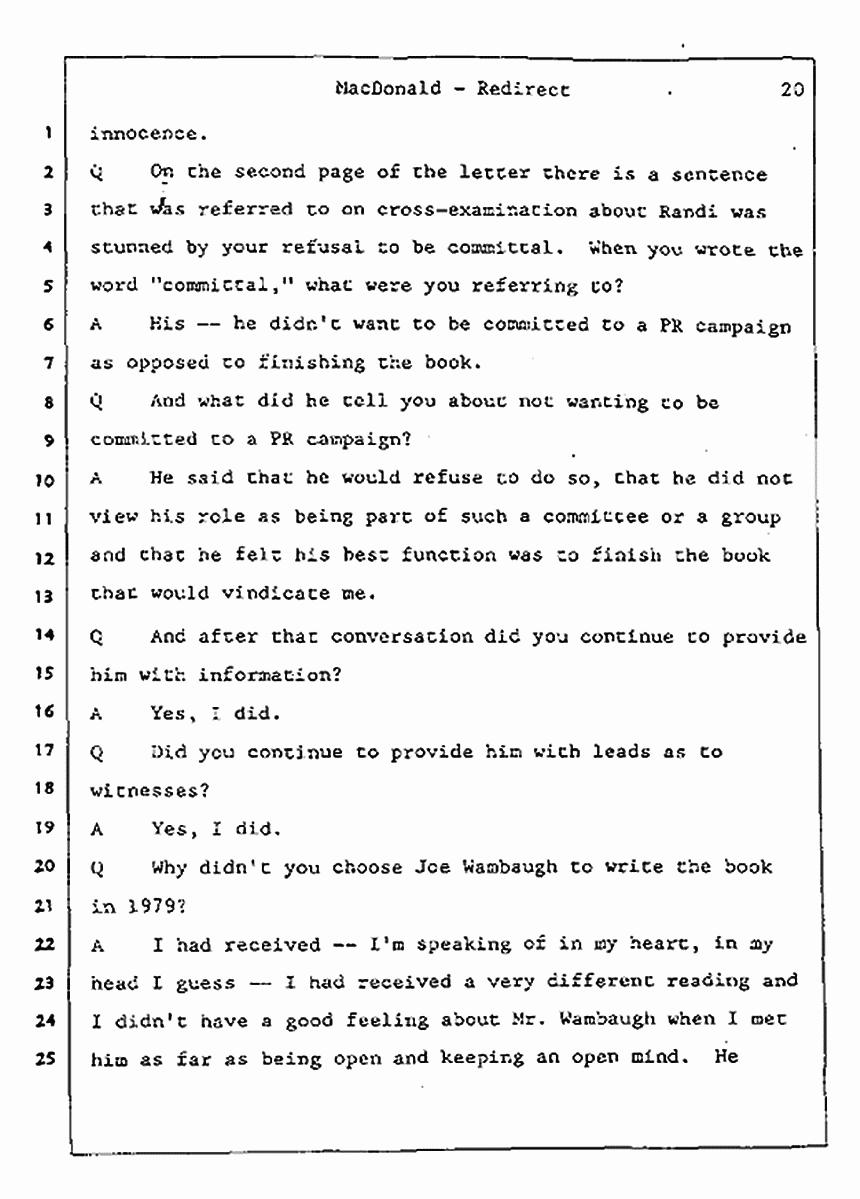 Los Angeles, California Civil Trial<br>Jeffrey MacDonald vs. Joe McGinniss<br><br>July 31, 1987:<br>Plaintiff's Witness: Jeffrey MacDonald, p. 20