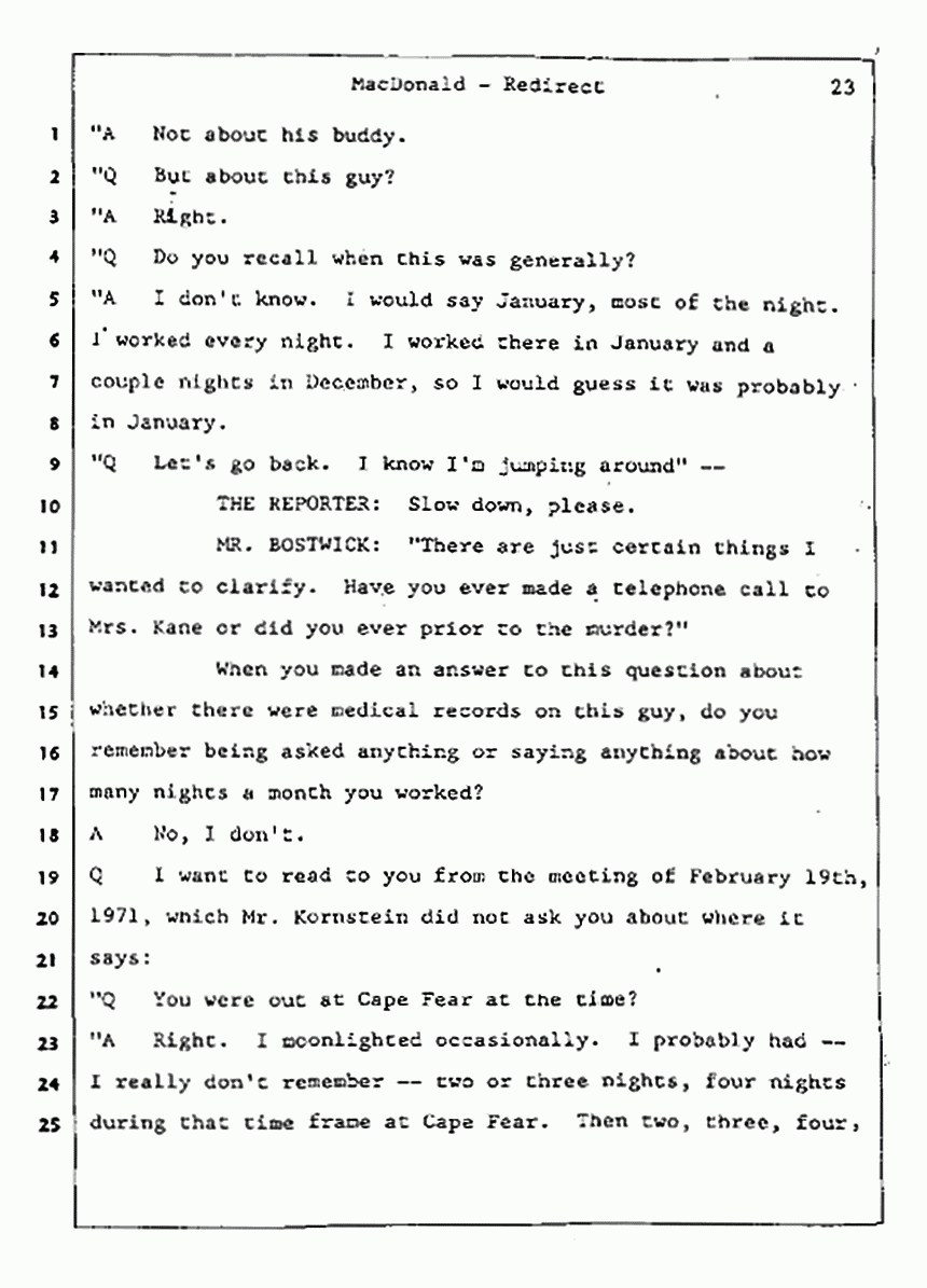 Los Angeles, California Civil Trial<br>Jeffrey MacDonald vs. Joe McGinniss<br><br>July 31, 1987:<br>Plaintiff's Witness: Jeffrey MacDonald, p. 23