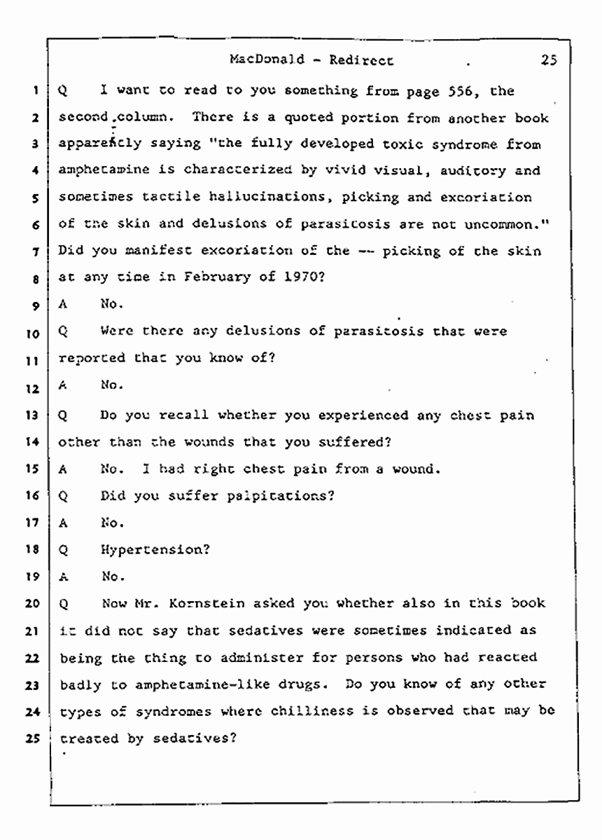 Los Angeles, California Civil Trial<br>Jeffrey MacDonald vs. Joe McGinniss<br><br>July 31, 1987:<br>Plaintiff's Witness: Jeffrey MacDonald, p. 25