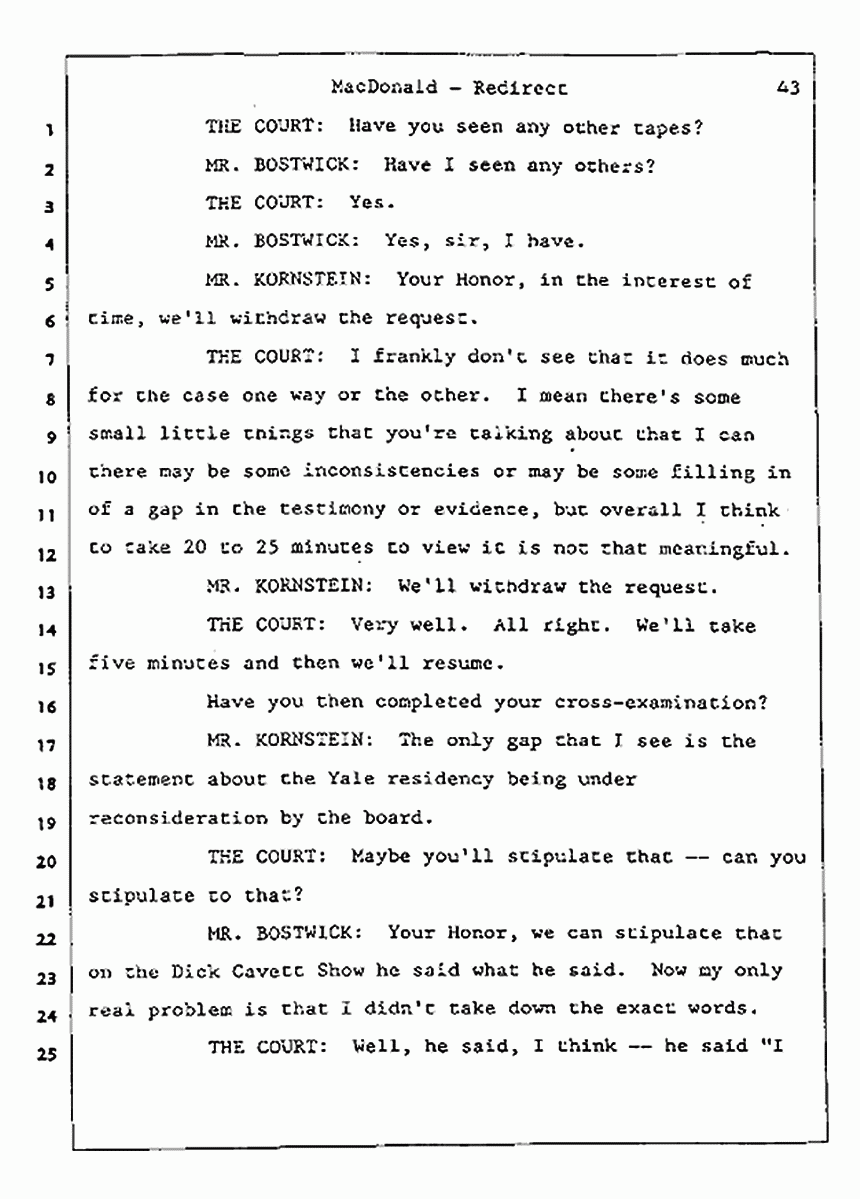 Los Angeles, California Civil Trial<br>Jeffrey MacDonald vs. Joe McGinniss<br><br>July 31, 1987:<br>Plaintiff's Witness: Jeffrey MacDonald, p. 43