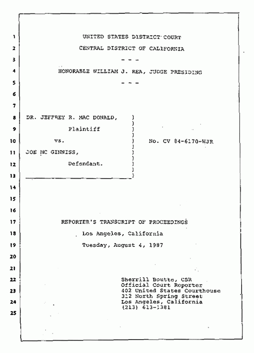 Los Angeles, California Civil Trial<br>Jeffrey MacDonald vs. Joe McGinniss<br><br>August 4, 1987:<br>Plaintiff's Witness: Jeffrey MacDonald, p. 1