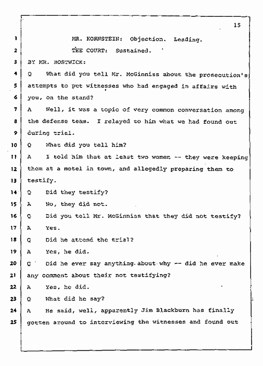 Los Angeles, California Civil Trial<br>Jeffrey MacDonald vs. Joe McGinniss<br><br>August 4, 1987:<br>Plaintiff's Witness: Jeffrey MacDonald, p. 15