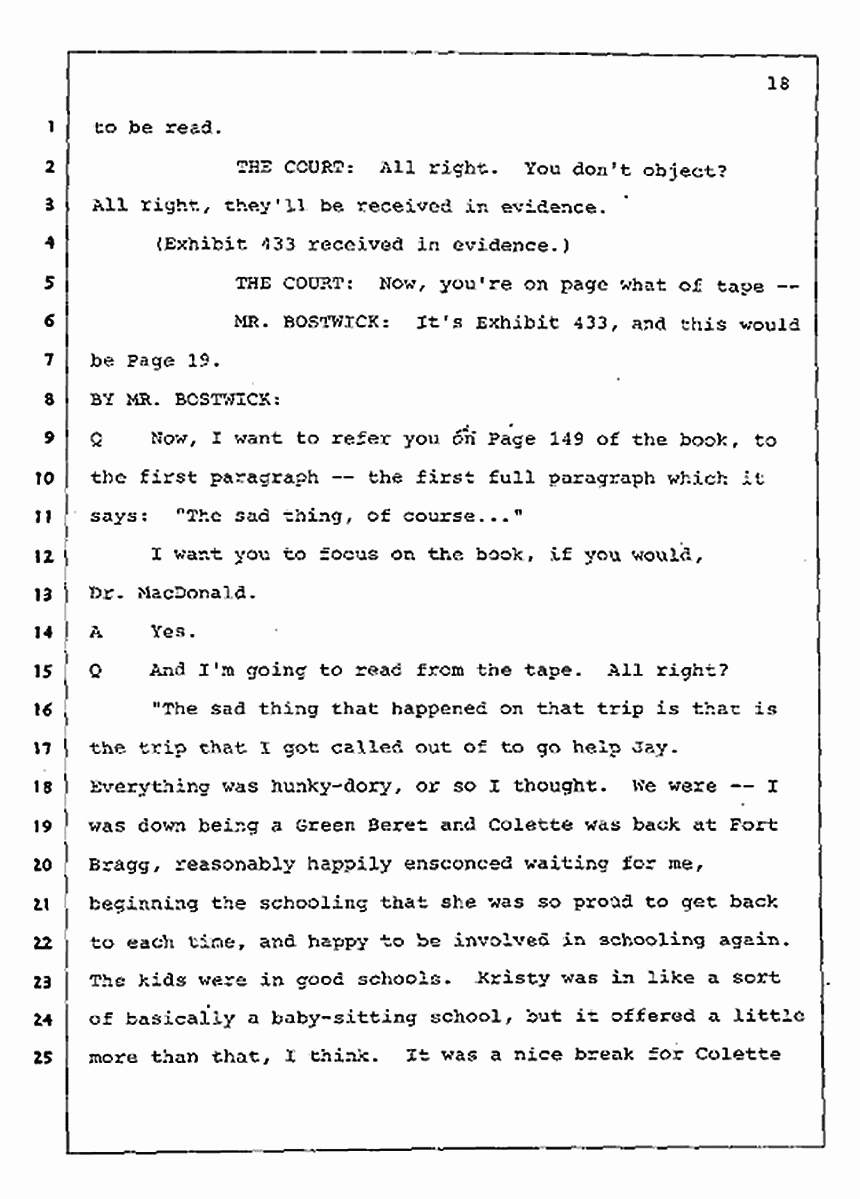 Los Angeles, California Civil Trial<br>Jeffrey MacDonald vs. Joe McGinniss<br><br>August 4, 1987:<br>Plaintiff's Witness: Jeffrey MacDonald, p. 18