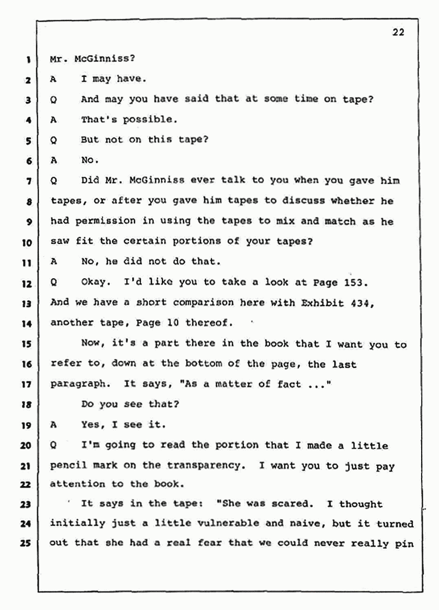 Los Angeles, California Civil Trial<br>Jeffrey MacDonald vs. Joe McGinniss<br><br>August 4, 1987:<br>Plaintiff's Witness: Jeffrey MacDonald, p. 22