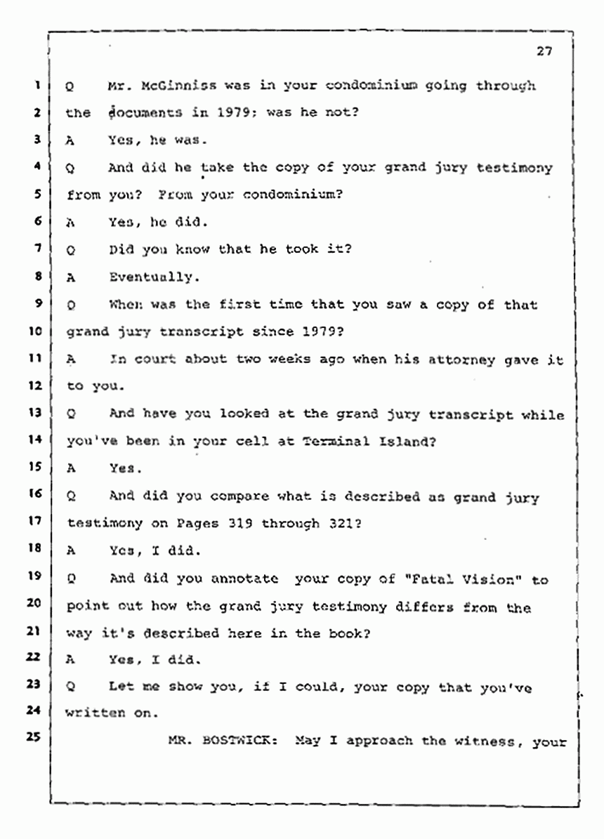 Los Angeles, California Civil Trial<br>Jeffrey MacDonald vs. Joe McGinniss<br><br>August 4, 1987:<br>Plaintiff's Witness: Jeffrey MacDonald, p. 27