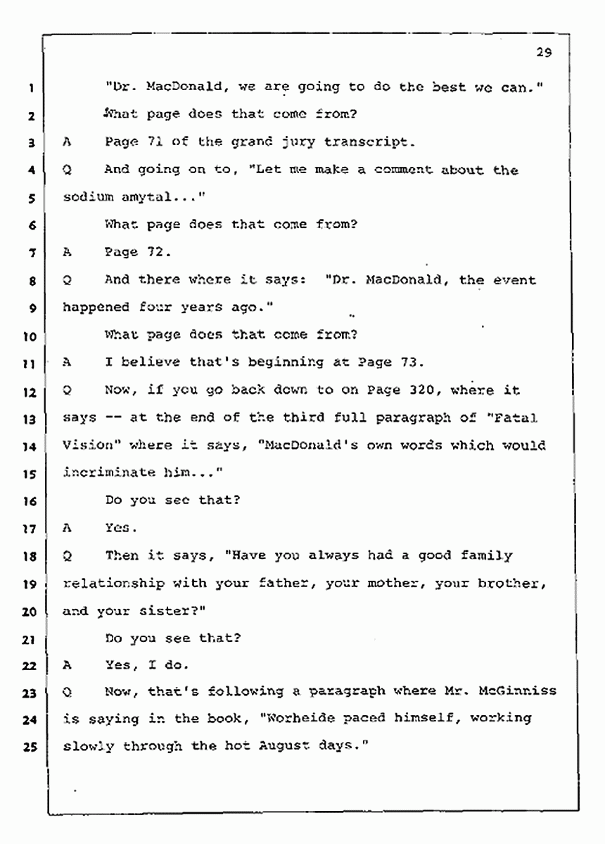 Los Angeles, California Civil Trial<br>Jeffrey MacDonald vs. Joe McGinniss<br><br>August 4, 1987:<br>Plaintiff's Witness: Jeffrey MacDonald, p. 29