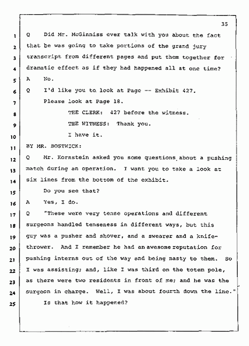 Los Angeles, California Civil Trial<br>Jeffrey MacDonald vs. Joe McGinniss<br><br>August 4, 1987:<br>Plaintiff's Witness: Jeffrey MacDonald, p. 35