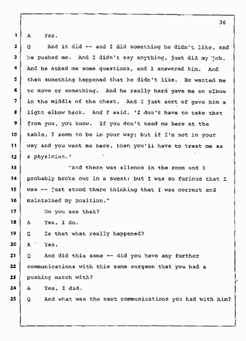 Los Angeles, California Civil Trial<br>Jeffrey MacDonald vs. Joe McGinniss<br><br>August 4, 1987:<br>Plaintiff's Witness: Jeffrey MacDonald, p. 36