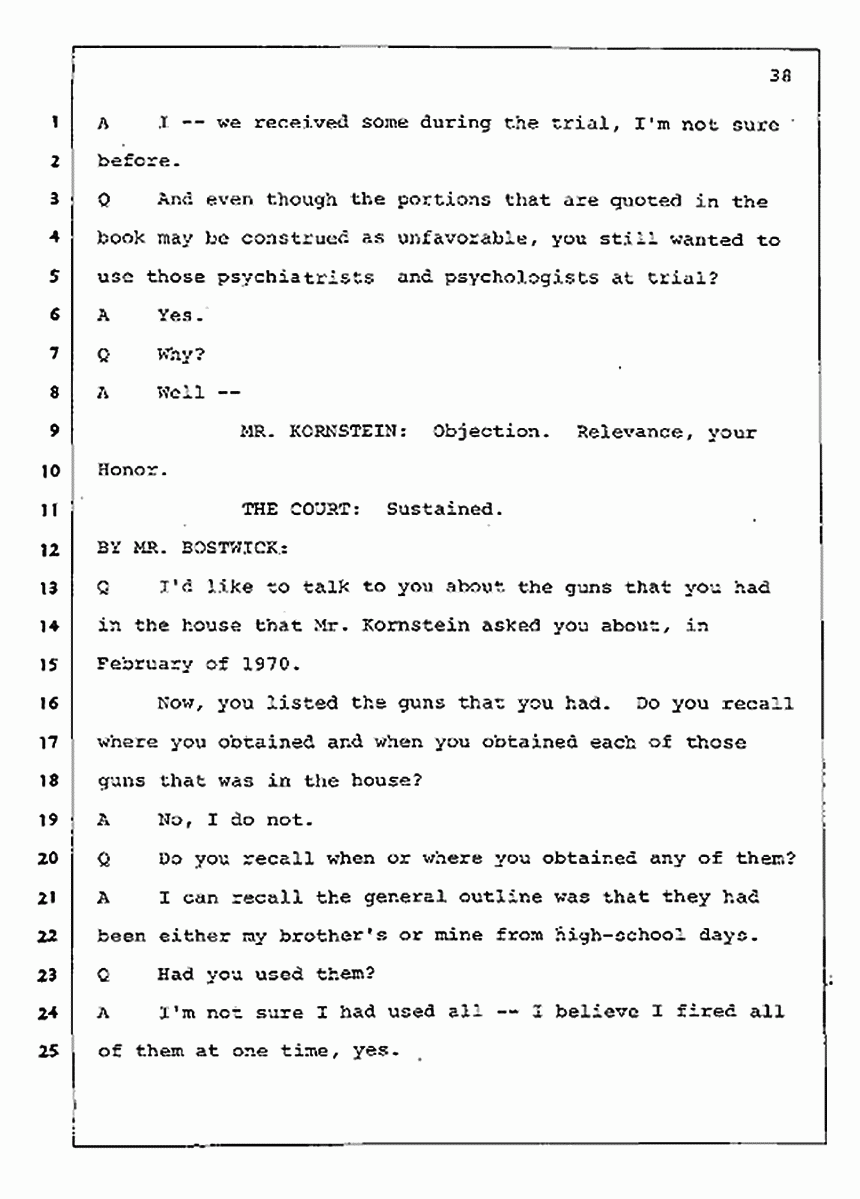 Los Angeles, California Civil Trial<br>Jeffrey MacDonald vs. Joe McGinniss<br><br>August 4, 1987:<br>Plaintiff's Witness: Jeffrey MacDonald, p. 38