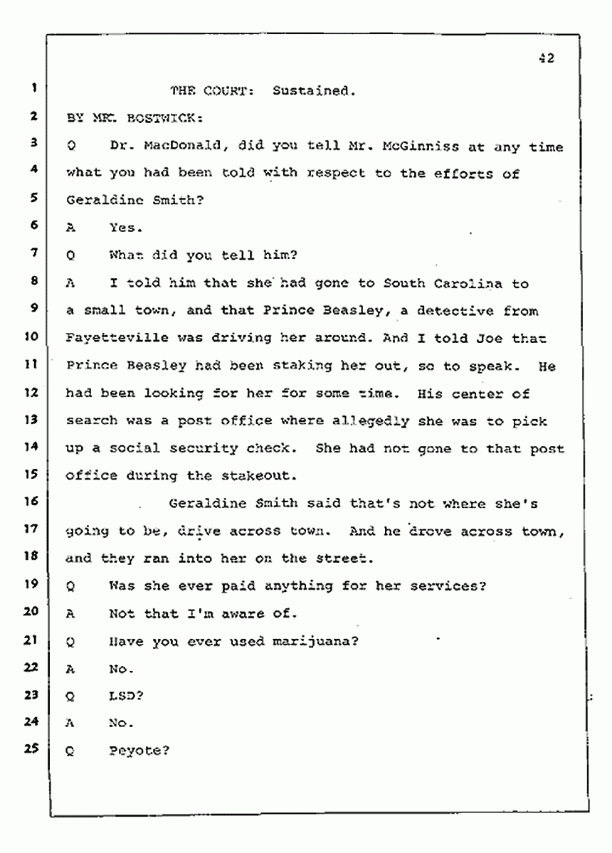 Los Angeles, California Civil Trial<br>Jeffrey MacDonald vs. Joe McGinniss<br><br>August 4, 1987:<br>Plaintiff's Witness: Jeffrey MacDonald, p. 42