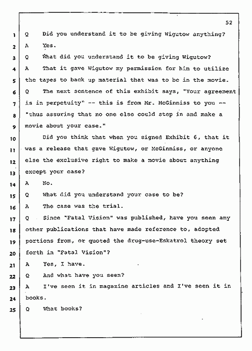 Los Angeles, California Civil Trial<br>Jeffrey MacDonald vs. Joe McGinniss<br><br>August 4, 1987:<br>Plaintiff's Witness: Jeffrey MacDonald, p. 52