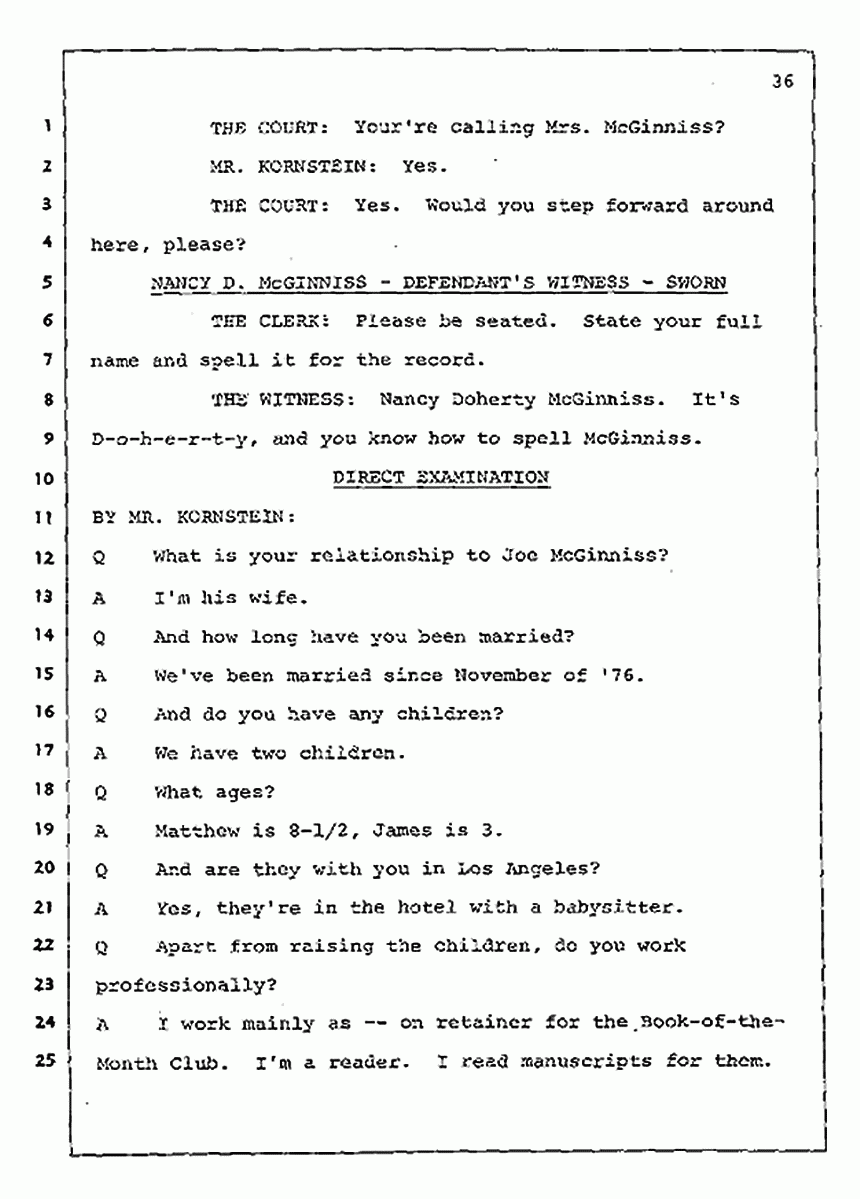 Los Angeles, California Civil Trial<br>Jeffrey MacDonald vs. Joe McGinniss<br><br>August 4, 1987:<br>Defendant's Witness: Nancy Doherty McGinniss, p. 36
