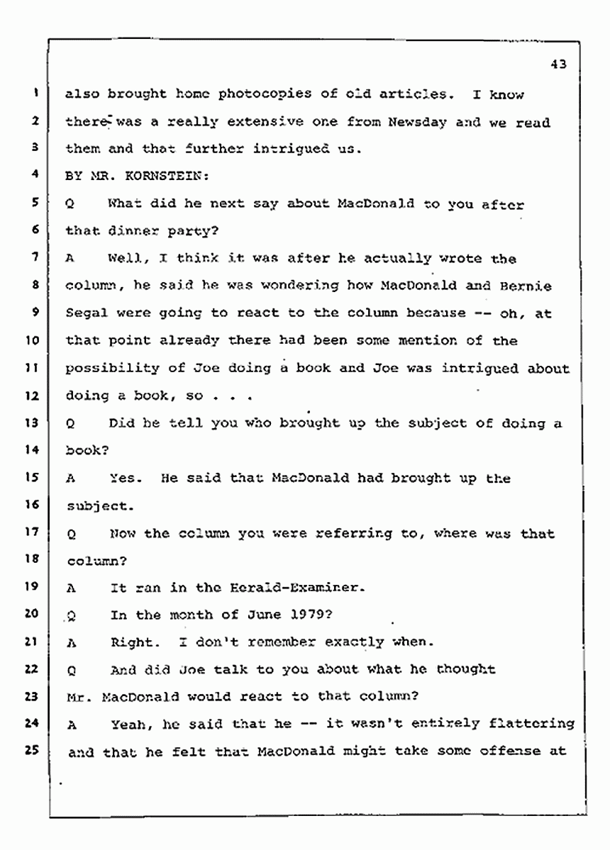 Los Angeles, California Civil Trial<br>Jeffrey MacDonald vs. Joe McGinniss<br><br>August 4, 1987:<br>Defendant's Witness: Nancy Doherty McGinniss, p. 43