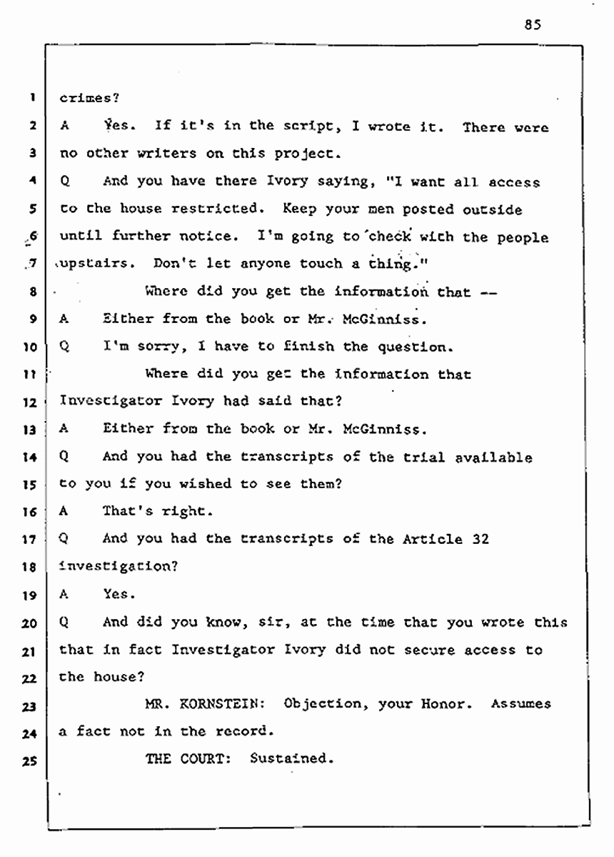 Los Angeles, California Civil Trial<br>Jeffrey MacDonald vs. Joe McGinniss<br><br>August 5, 1987:<br>Defendant's Witness: John Gay, p. 85