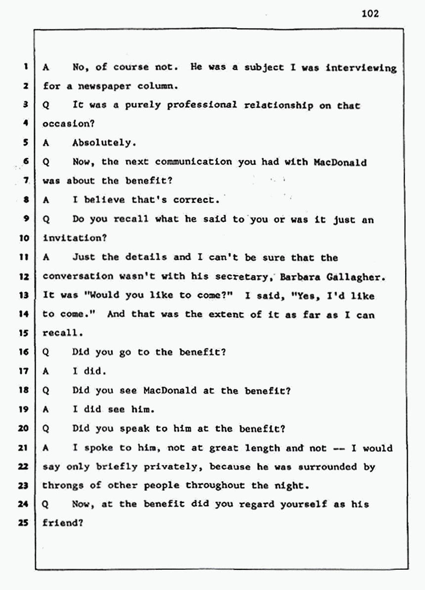 Los Angeles, California Civil Trial<br>Jeffrey MacDonald vs. Joe McGinniss<br><br>August 5, 1987:<br>Defendant's Witness: Joe McGinniss, p. 102