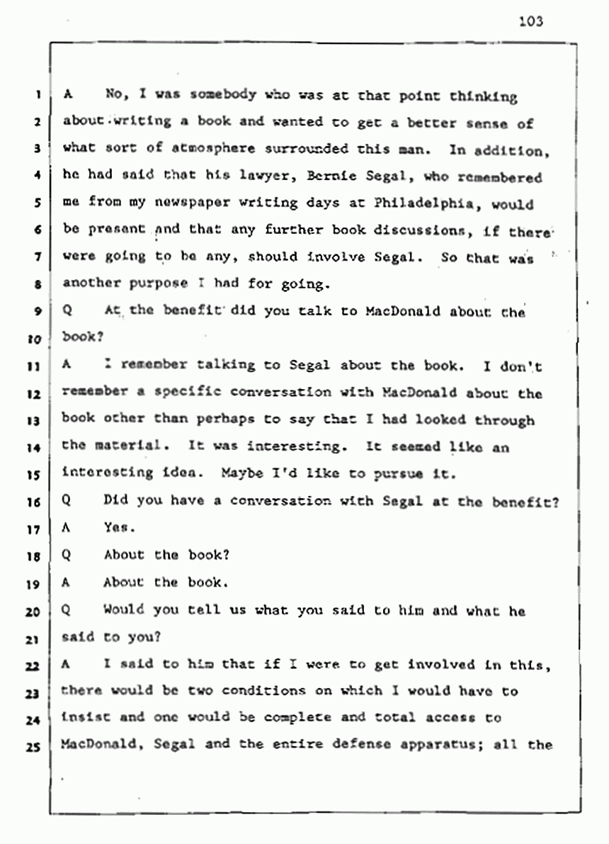 Los Angeles, California Civil Trial<br>Jeffrey MacDonald vs. Joe McGinniss<br><br>August 5, 1987:<br>Defendant's Witness: Joe McGinniss, p. 103