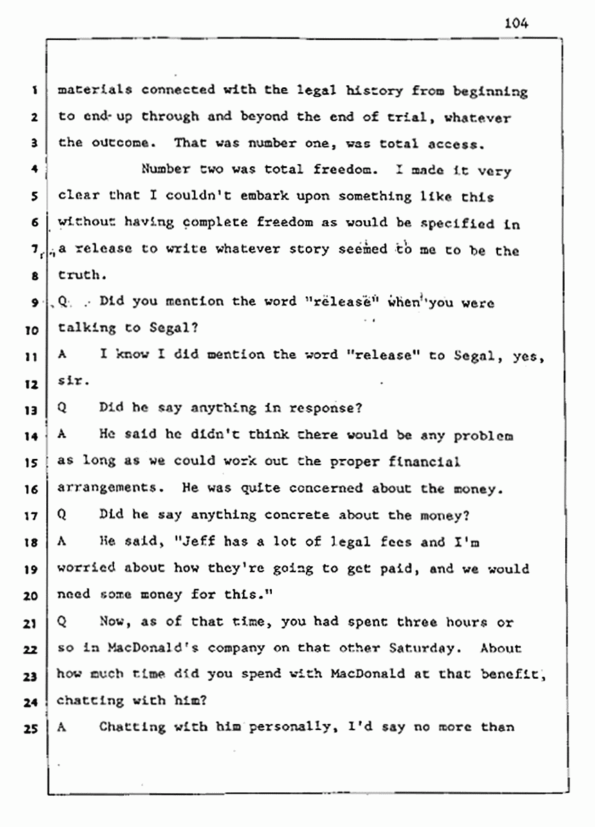 Los Angeles, California Civil Trial<br>Jeffrey MacDonald vs. Joe McGinniss<br><br>August 5, 1987:<br>Defendant's Witness: Joe McGinniss, p. 104