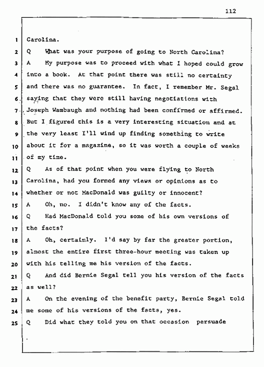 Los Angeles, California Civil Trial<br>Jeffrey MacDonald vs. Joe McGinniss<br><br>August 5, 1987:<br>Defendant's Witness: Joe McGinniss, p. 112