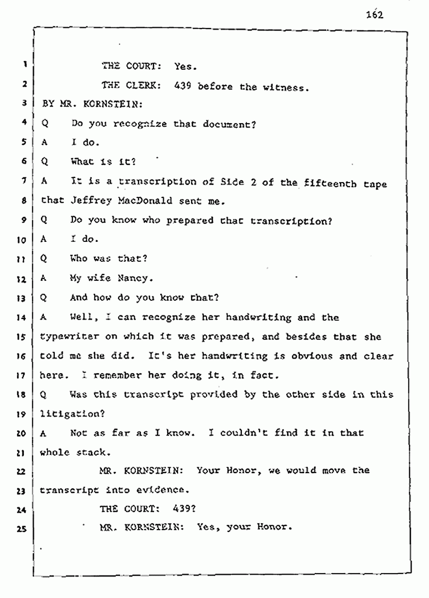 Los Angeles, California Civil Trial<br>Jeffrey MacDonald vs. Joe McGinniss<br><br>August 5, 1987:<br>Defendant's Witness: Joe McGinniss, p. 162